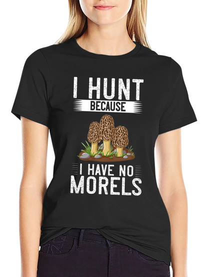 Funny Morel Mushroom Hunting T-Shirt