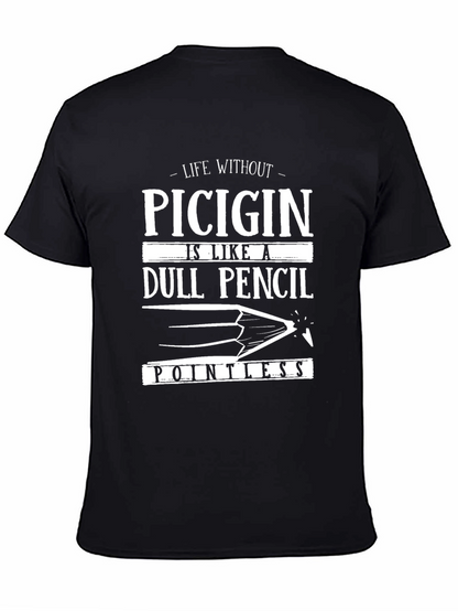 Funny Picigin Dull Pencil Pointless T-Shirt