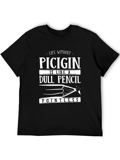 Funny Picigin Dull Pencil Pointless T-Shirt