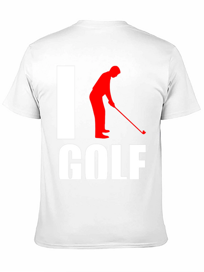 I Love Golf T-Shirt - Funny Golfer Tee