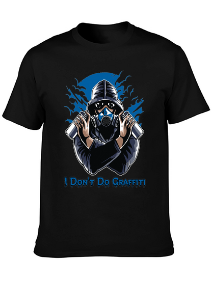 I Dont Do Graffiti T-Shirt