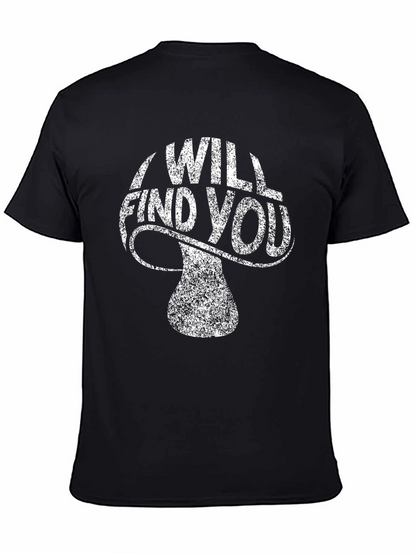 I Will Find You Mushroom Graphic Tee