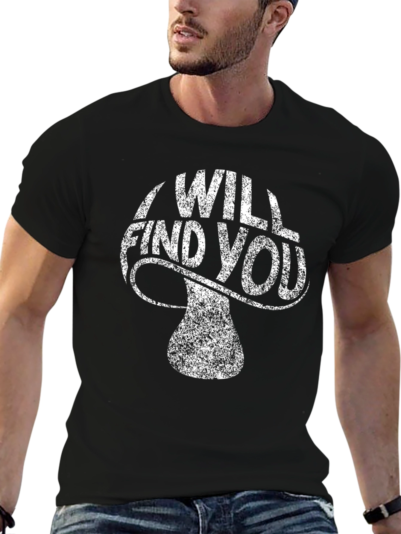 I Will Find You Mushroom Graphic Tee