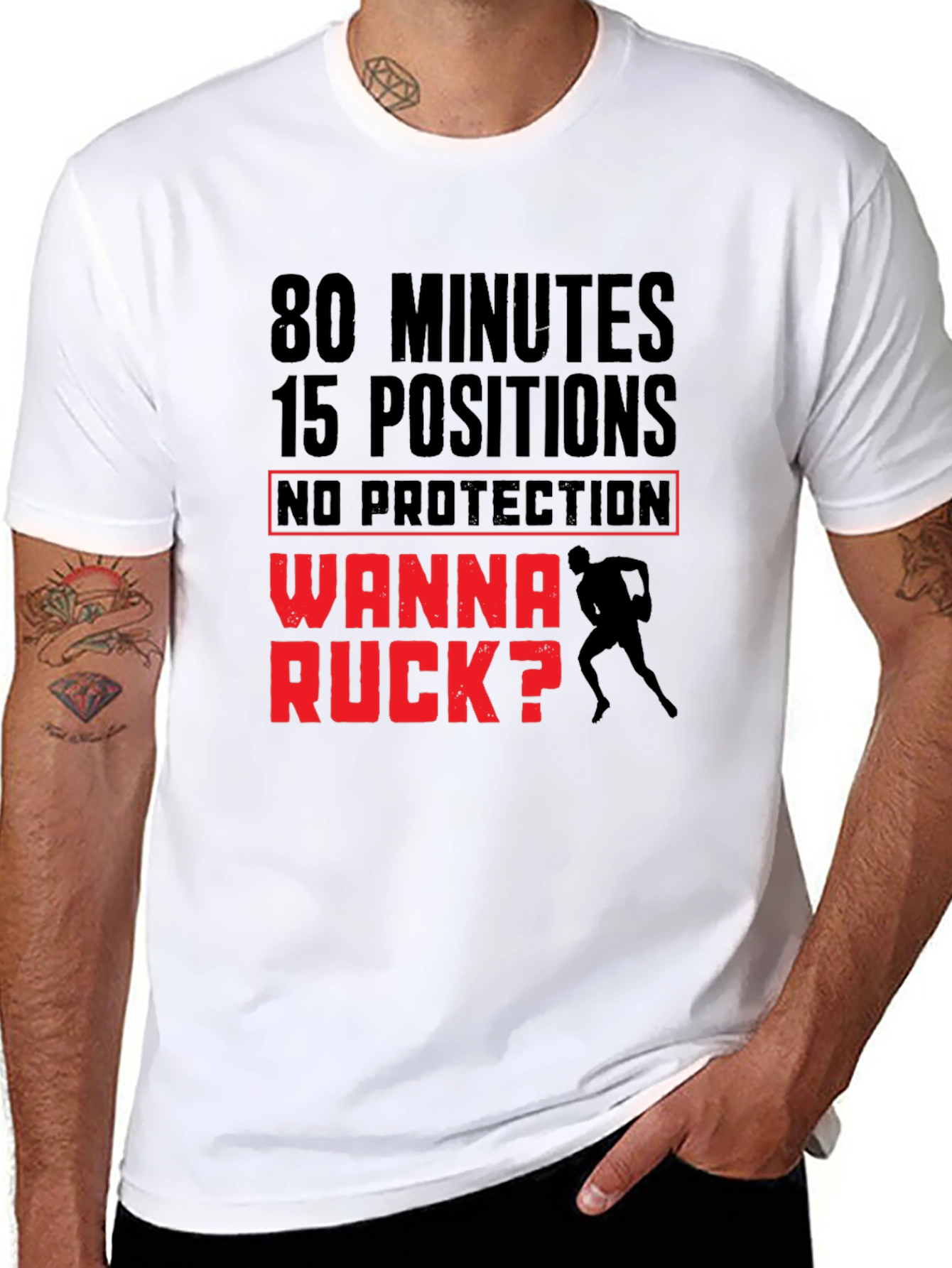 Rugby Wanna Ruck T-Shirt - 80 Minutes 15 Positions