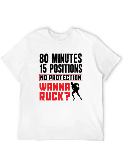 Rugby Wanna Ruck T-Shirt - 80 Minutes 15 Positions