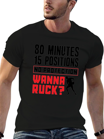 Rugby Wanna Ruck T-Shirt - 80 Minutes 15 Positions