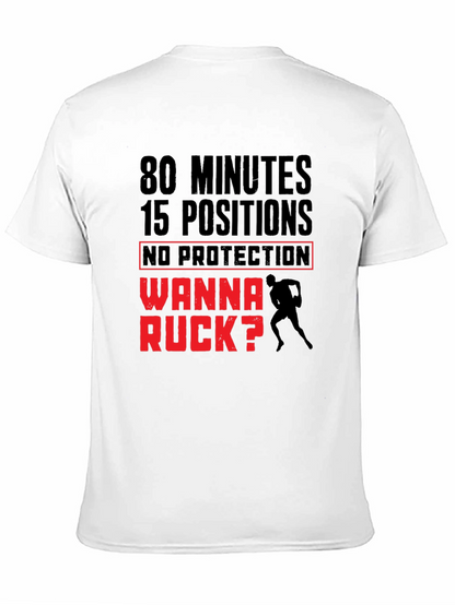 Rugby Wanna Ruck T-Shirt - 80 Minutes 15 Positions
