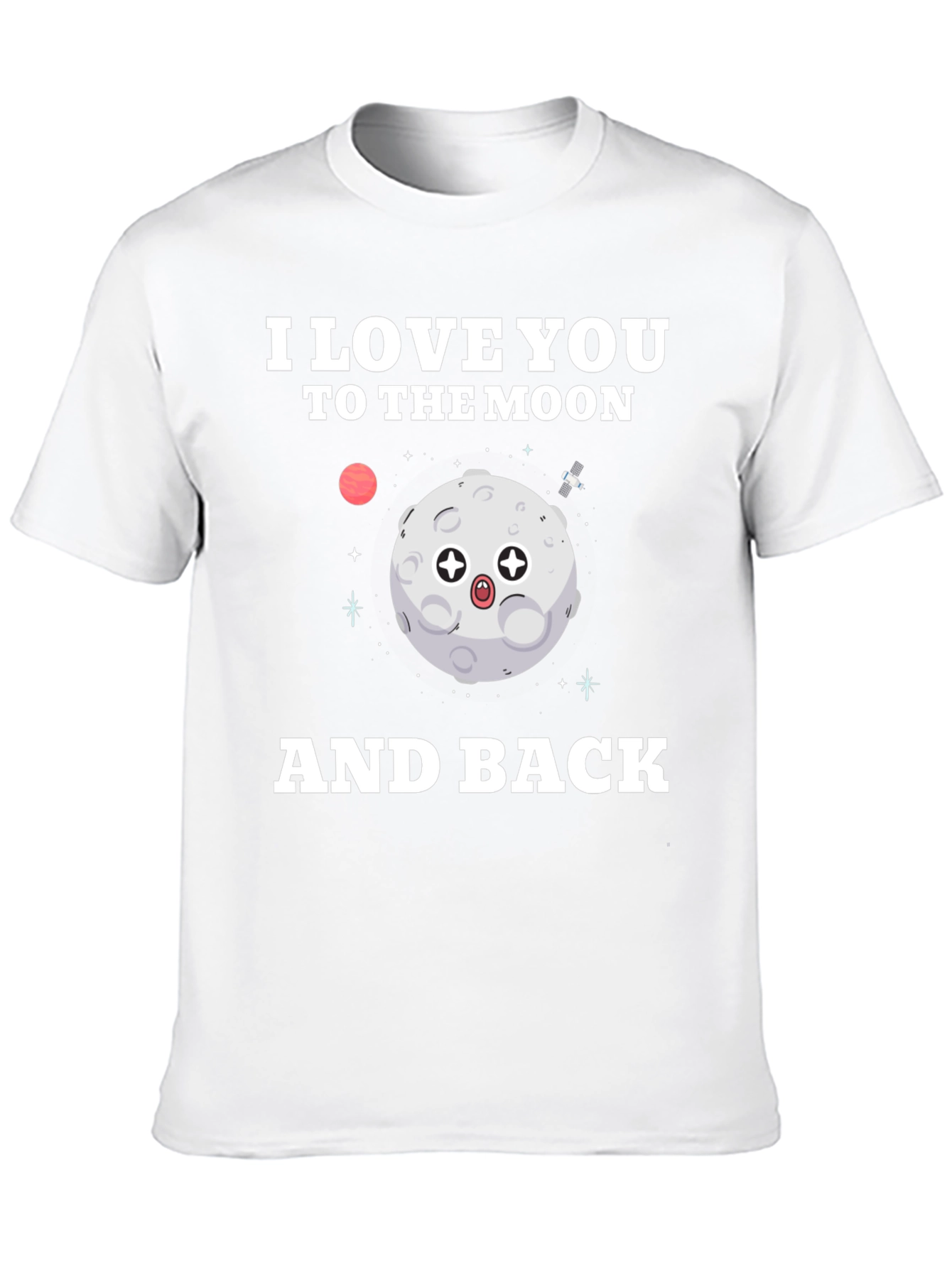 I Love You To The Moon And Back T-Shirt