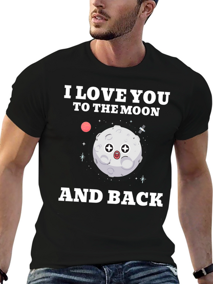 I Love You To The Moon And Back T-Shirt