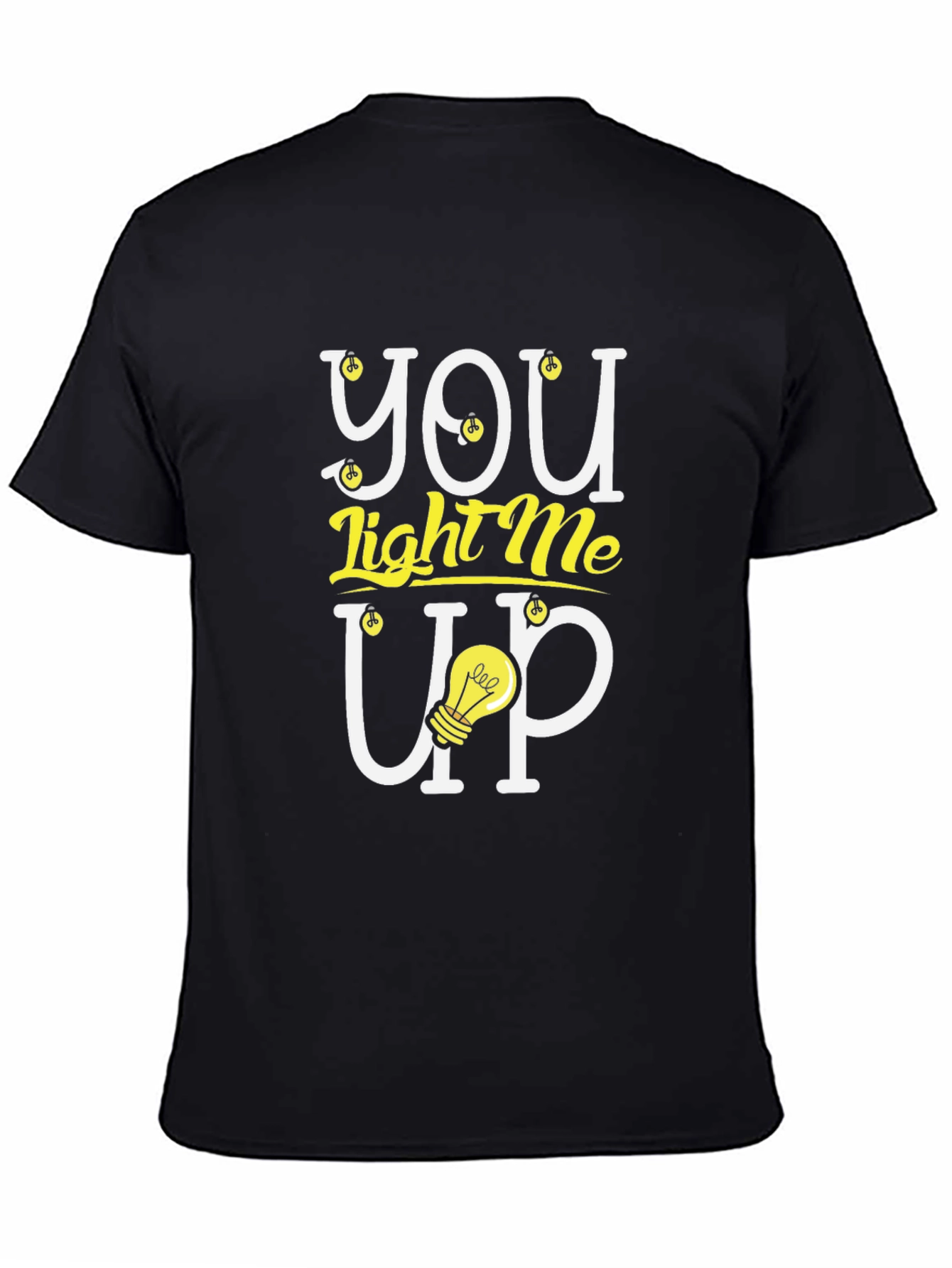 You Light Me Up Graphic Tee - Trendy Design