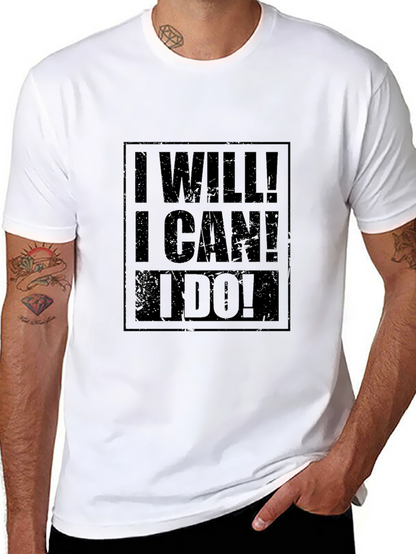 Motivational I Will! I Can! I Do! Black T-Shirt