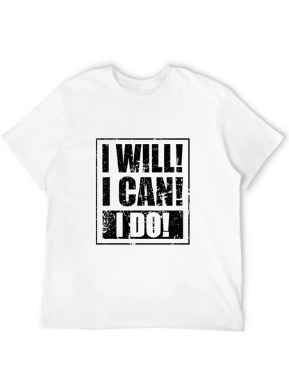 Motivational I Will! I Can! I Do! Black T-Shirt