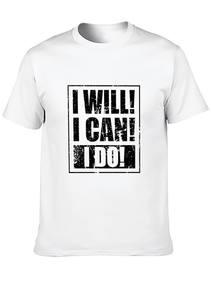 Motivational I Will! I Can! I Do! Black T-Shirt