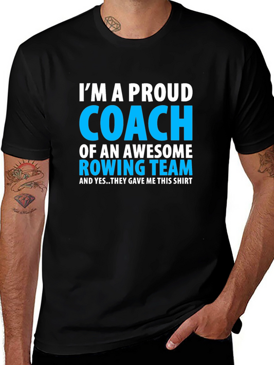Proud Rowing Coach T-Shirt - Awesome Team Gift!