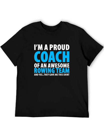 Proud Rowing Coach T-Shirt - Awesome Team Gift!