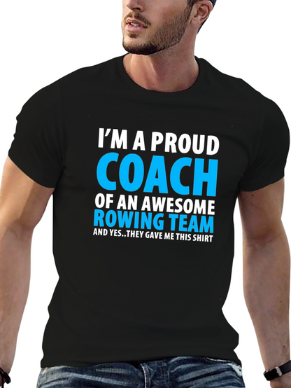 Proud Rowing Coach T-Shirt - Awesome Team Gift!