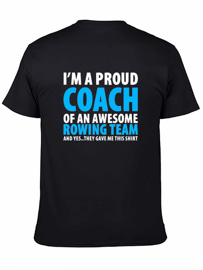 Proud Rowing Coach T-Shirt - Awesome Team Gift!