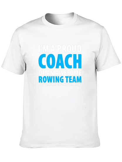 Proud Rowing Coach T-Shirt - Awesome Team Gift!