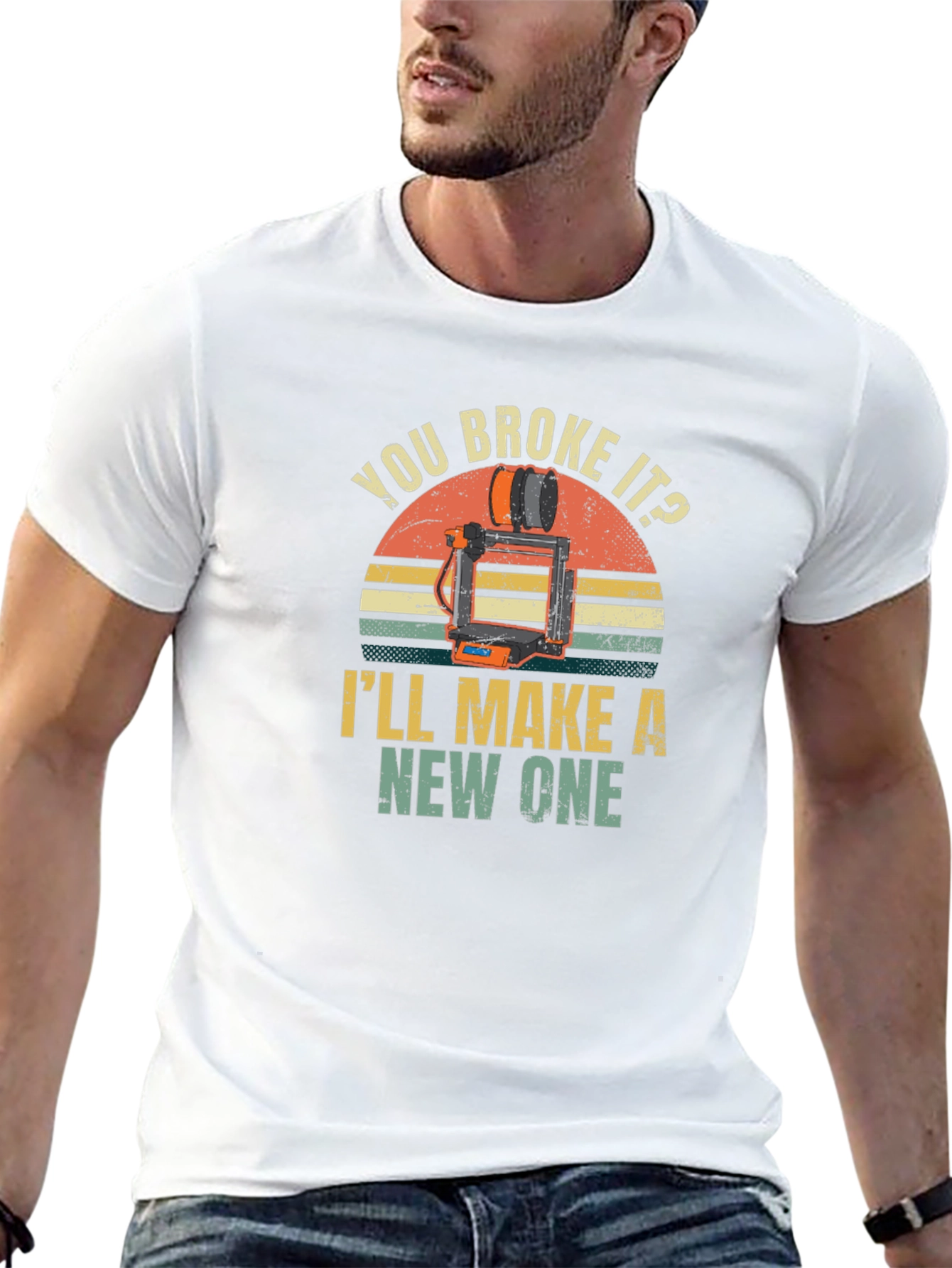 You Broke It? Ill Make a New One T-Shirt