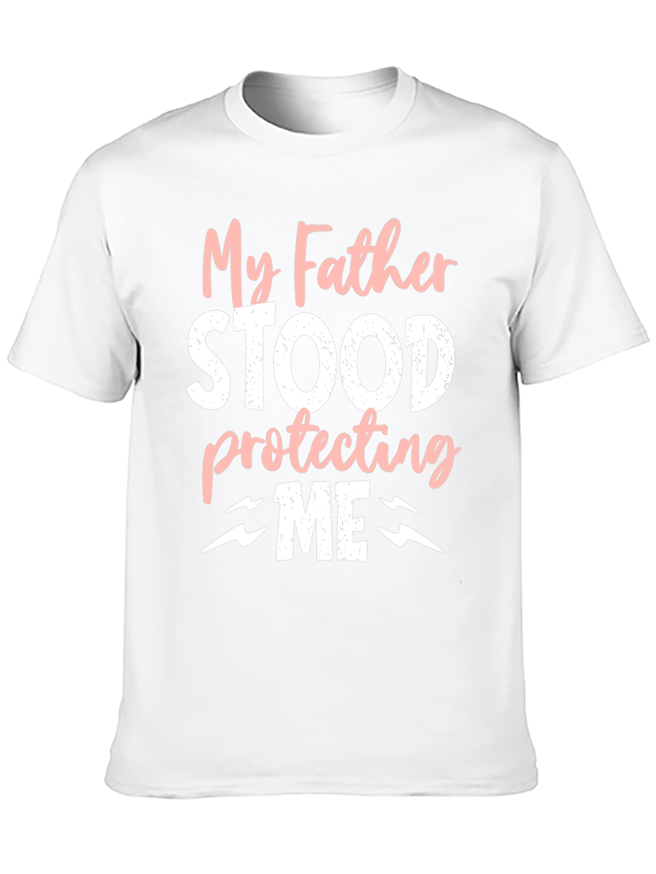 My Father Protecting Me T-Shirt