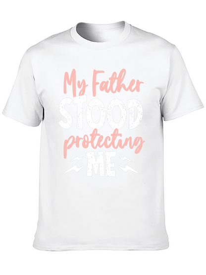My Father Protecting Me T-Shirt