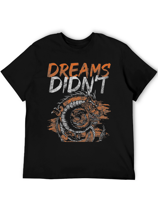 Dreams Didnt Work Dragon Graphic T-Shirt