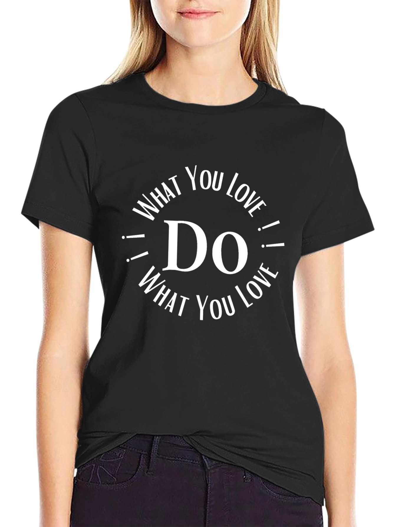 Inspirational Do What You Love Black T-Shirt