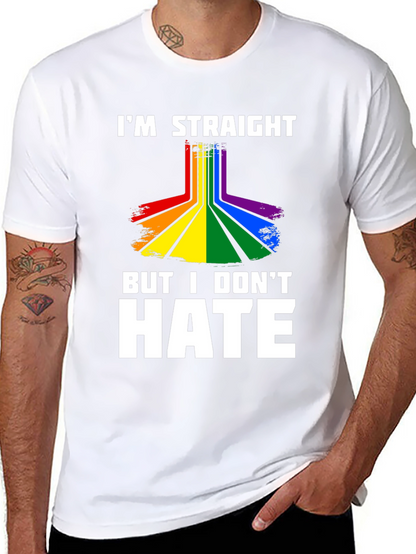 Im Straight But I Dont Hate Graphic Tee