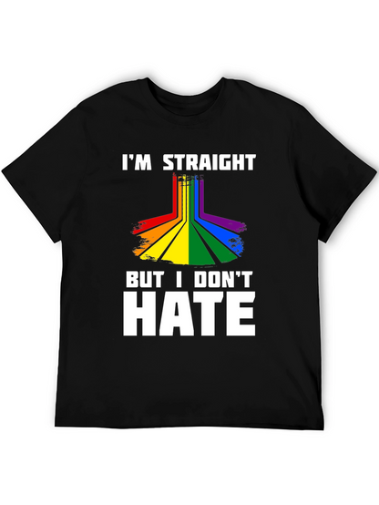 Im Straight But I Dont Hate Graphic Tee