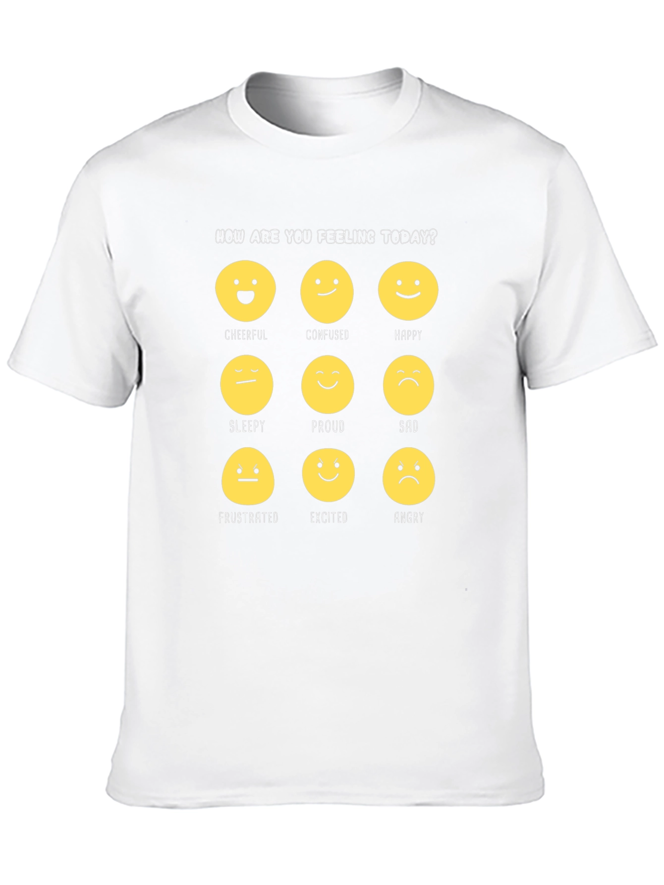 Emotion Faces Graphic T-Shirt: How Are You Feeling Today?