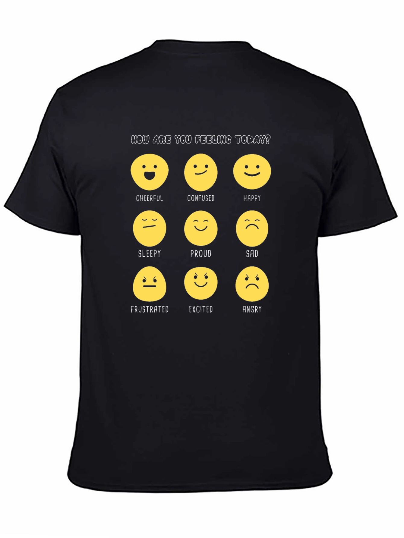 Emotion Faces Graphic T-Shirt: How Are You Feeling Today?