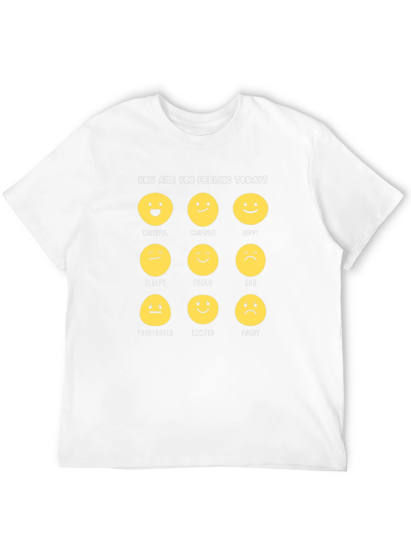 Emotion Faces Graphic T-Shirt: How Are You Feeling Today?