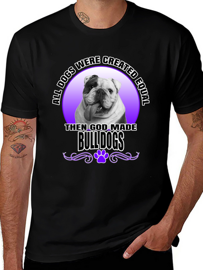 Bulldog T-Shirt: All Dogs are Created Equal