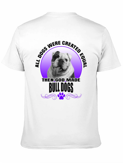 Bulldog T-Shirt: All Dogs are Created Equal