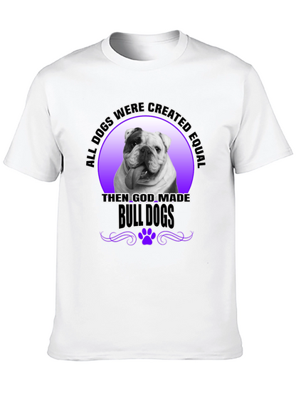 Bulldog T-Shirt: All Dogs are Created Equal