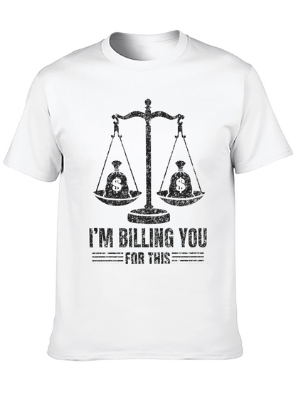 Im Billing You For This T-Shirt