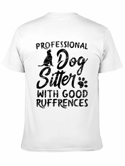 Dog Sitter T-Shirt: Good Ruffrences Pet Lover Tee