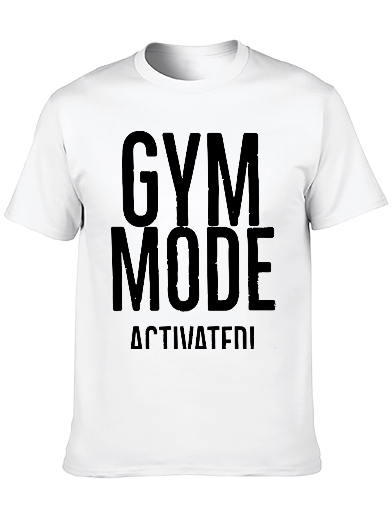 Gym Mode Activated T-Shirt