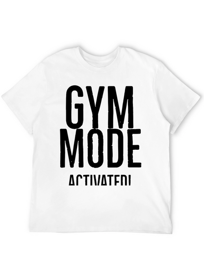 Gym Mode Activated T-Shirt
