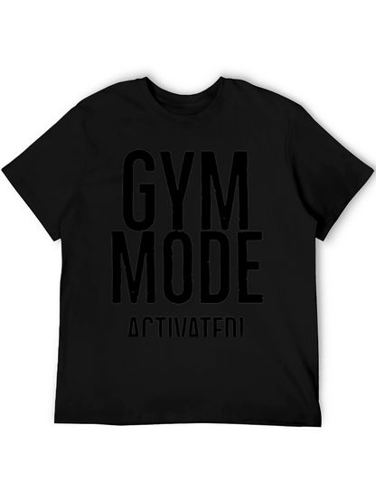 Gym Mode Activated T-Shirt