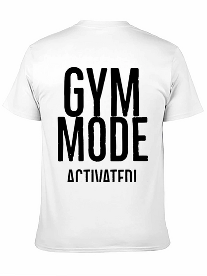 Gym Mode Activated T-Shirt