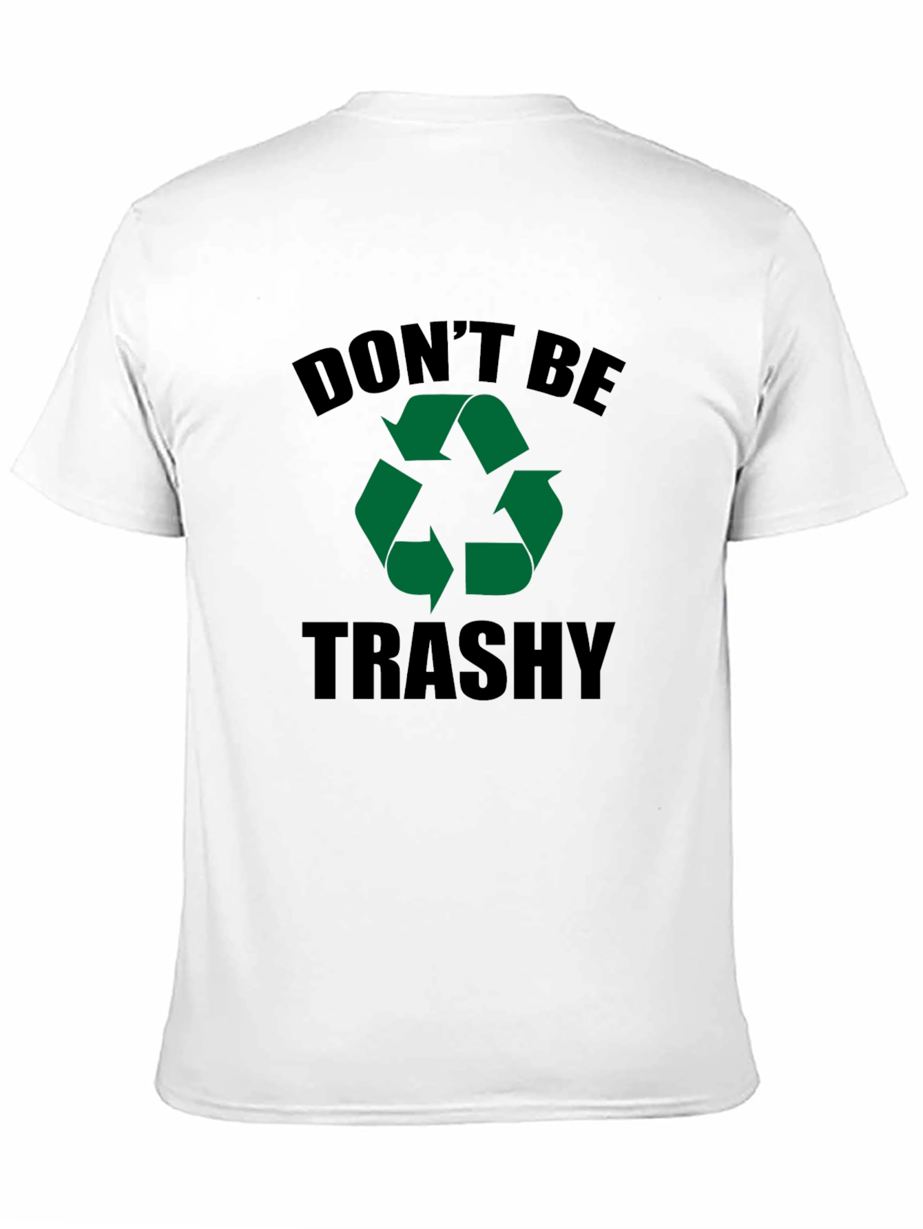 Dont Be Trashy Recycle Graphic Black Tee