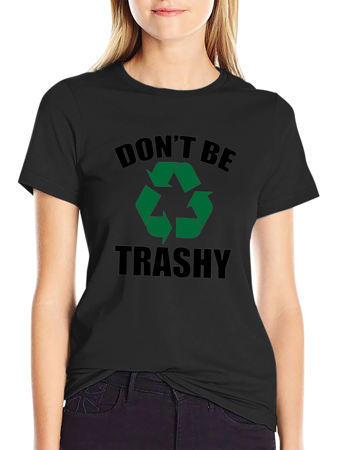 Dont Be Trashy Recycle Graphic Black Tee