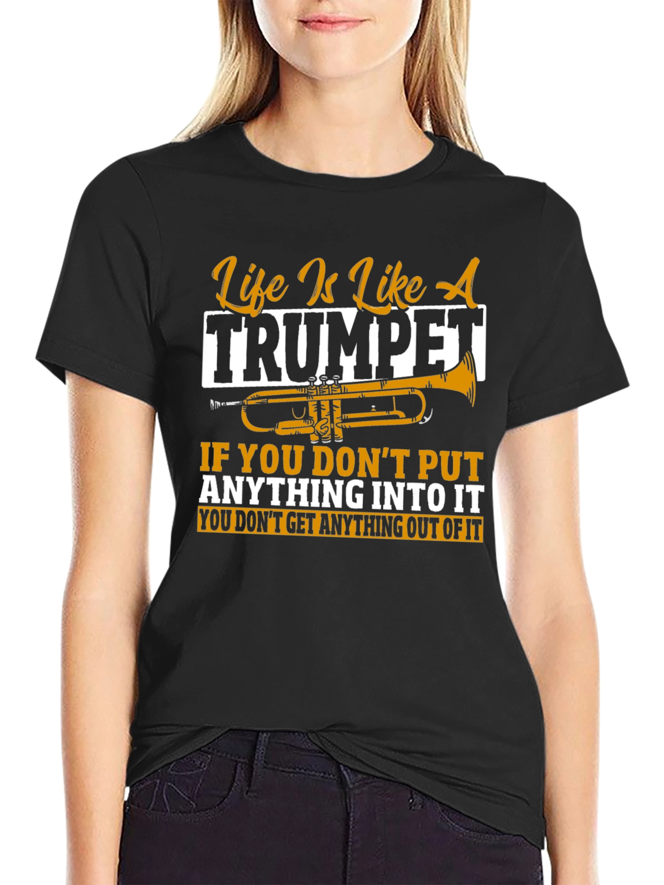Life Is Like A Trumpet Graphic T-Shirt