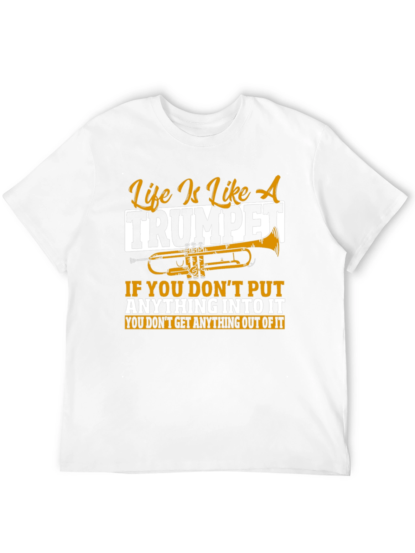 Life Is Like A Trumpet Graphic T-Shirt
