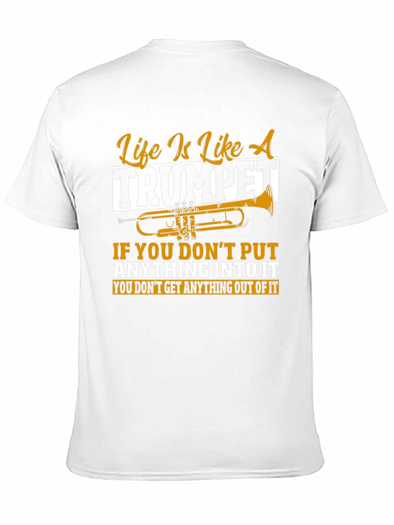 Life Is Like A Trumpet Graphic T-Shirt