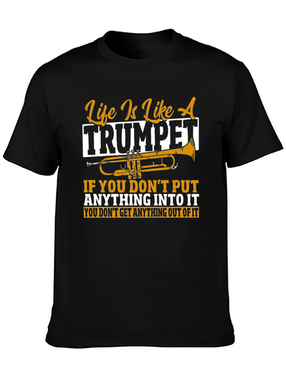 Life Is Like A Trumpet Graphic T-Shirt