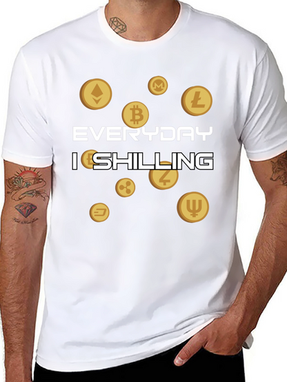 Everyday Im Shilling Cryptocurrency T-Shirt