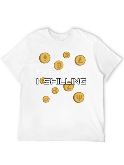 Everyday Im Shilling Cryptocurrency T-Shirt
