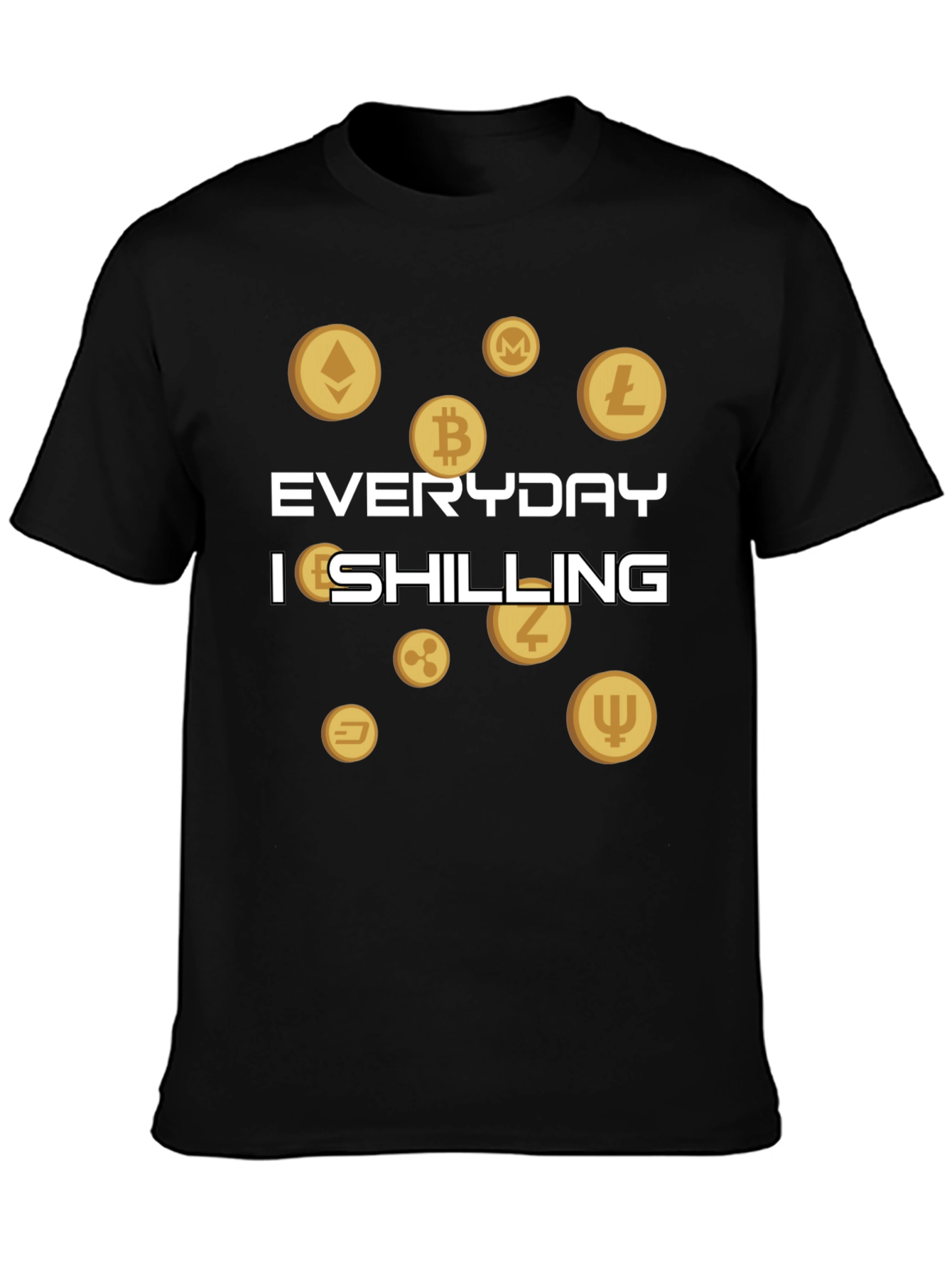 Everyday Im Shilling Cryptocurrency T-Shirt